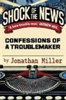 Jonathan Miller, Jonathan Miller - Shock of the News