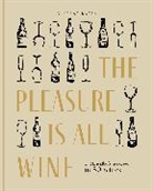 Vikrant Batra - The Pleasure is All Wine