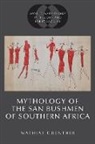 Mathias (Emeritus Professor of Anthropol Guenther, Guenther Mathias - Mythology of the San Bushmen of Southern Africa