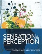 Linda M. Bartoshuk, Rachel S. Herz, Lori L. Holt, Roberta L. Klatzky, Levi, Daniel M. Merfeld... - Sensation and Perception 7e