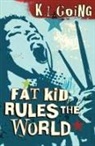 K L Going - Fat Kid Rules The World