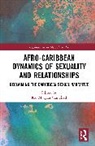 Kai Morgan Campbell, Kai Morgan Campbell - Afro-Caribbean Dynamics of Sexuality and Relationships