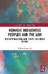 Indrani Sigamany - Nomadic Indigenous Peoples and the Law