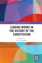 Chris (University of Worcester Monaghan, Chris Monaghan, Monaghan Chris - Leading Works in the History of the Constitution