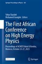 Gouighri, Mohamed Gouighri, Yahya Tayalati - The First African Conference on High Energy Physics