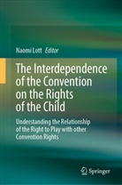 Naomi Lott - The Interdependence of the Convention on the Rights of the Child