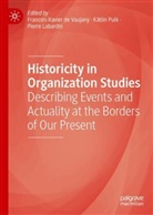 Francois-Xavier de Vaujany, Pierre Labardin, Kätlin Pulk - Historicity in Organization Studies