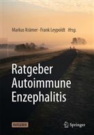 Markus Krämer, Leypoldt, Frank Leypoldt - Ratgeber Autoimmune Enzephalitis