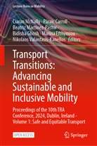 Páraic Carroll, Marina Efthymiou, Bidisha Ghosh, Beatriz Martinez-Pastor, Beatriz Martinez-Pastor et al, Ciaran McNally... - Transport Transitions: Advancing Sustainable and Inclusive Mobility