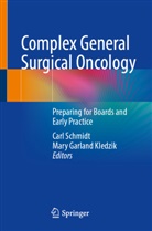 Garland Kledzik, Mary Garland Kledzik, Carl Schmidt - Complex General Surgical Oncology