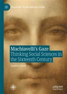Sandro Landi - Machiavelli's Gaze