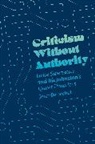 Jennifer Sichel, Jennifer Sichel - Criticism Without Authority