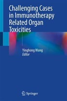 Yinghong Wang - Challenging Cases in Immunotherapy Related Organ Toxicities