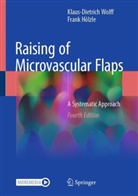 Frank Hölzle, Klaus-Dietrich Wolff - Raising of Microvascular Flaps