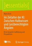 Mario Bock - Im Zeitalter der KI: Zwischen Halbwissen und (un)berechtigten Ängsten, m. 1 Buch, m. 1 E-Book