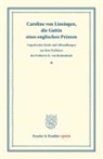 Carl von Reichenbach - Caroline von Linsingen, die Gattin eines englischen Prinzen.