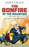 John Crace - The Bonfire of the Insanities