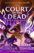 Author 296625, Author 31224, Mark Oshiro, Rick Riordan, Riordan Rick - The Court of the Dead