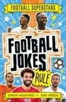Simon Mugford, Dan Green - Football Superstars: Football Jokes Rule