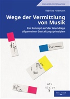 Rebekka Hüttmann - Wege der Vermittlung von Musik