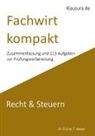 M Fischer, M. Fischer, T Weber, T. Weber - Fachwirt kompakt Recht & Steuern