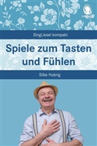 Silke Hubrig - Spiele zum Tasten und Fühlen