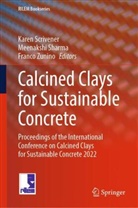 Karen Scrivener, Meenakshi Sharma, Franco Zunino - Calcined Clays for Sustainable Concrete