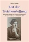 Martina Naubert - Zeit der Weichenstellung