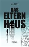 Iris Otto - Das Elternhaus