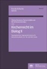 Bernd Dennemarck, Thomas Neumann, Thomas Schüller - Kirchenrecht im Dialog II
