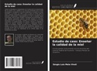 Sérgio Luis Melo Viroli - Estudio de caso: Enseñar la calidad de la miel