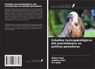 B. P Joshi, Nikita Patel, Vaibhav Patil - Estudios toxicopatológicos del aceclofenaco en pollitas ponedoras