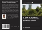 Idris Ahmad - El papel de la energía nuclear en la transición energética mundial