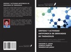 Ghanshyam Jadav, Kaushik A. Joshi, Jignesh Pandya - SÍNTESIS Y ACTIVIDAD ANTIFÚNGICA DE DERIVADOS DE TIADIAZOLES
