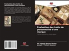 Nii Yeboah Norton Nortey, Joseph T Tetteh Quaynor - Évaluation des traits de personnalité d'une marque