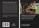 Dr. Rachana Bairagi, Rachana Bairagi, Dr. Vijay Chaudhari, Vijay Chaudhari - Adattamenti cinematografici nei romanzi di Lahiri, Jane Austen e Vikas Swarup
