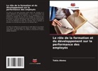 Teklu Alemu - Le rôle de la formation et du développement sur la performance des employés
