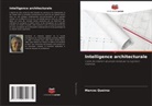 Marcos Queiroz - Intelligence architecturale