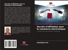 Salahddine Krit - Secrets d'affiliation pour le commerce électronique: