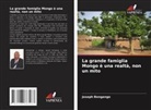 Joseph Bongango - La grande famiglia Mongo è una realtà, non un mito