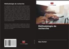 Ajay Kumar - Méthodologie de recherche