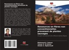 Ghada A. Alghanoudi, Yasser A. El-Amier, Mahmoud A. Zahran - Ressources en fibres non conventionnelles provenant de plantes sauvages