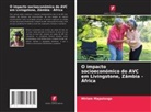 Miriam Mapulanga - O impacto socioeconómico do AVC em Livingstone, Zâmbia - África