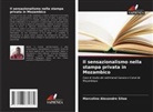 Marcolino Alexandre Sitoe - Il sensazionalismo nella stampa privata in Mozambico
