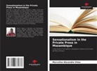 Marcolino Alexandre Sitoe - Sensationalism in the Private Press in Mozambique