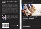 Patrick Businge - Educación, discapacidad y conflicto armado