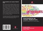 Chetan Jadhav, Kishor Shelki, Shrikrushna Ubarhande - Intermediários de reação: Radical livre