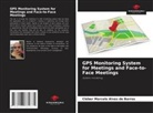 Cléber Marcelo Alves de Barros - GPS Monitoring System for Meetings and Face-to-Face Meetings
