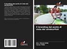 Haci Ahmet Etli_k, Hac¿ Ahmet Etli¿k, Yavuz Yildiz - Il branding dal punto di vista dei windsurfisti