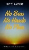 Nicc Ravine - No Boss No Hassle No Plan